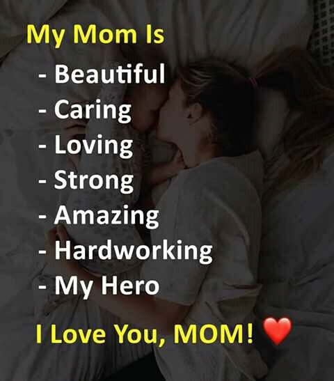 I Love you Mom..