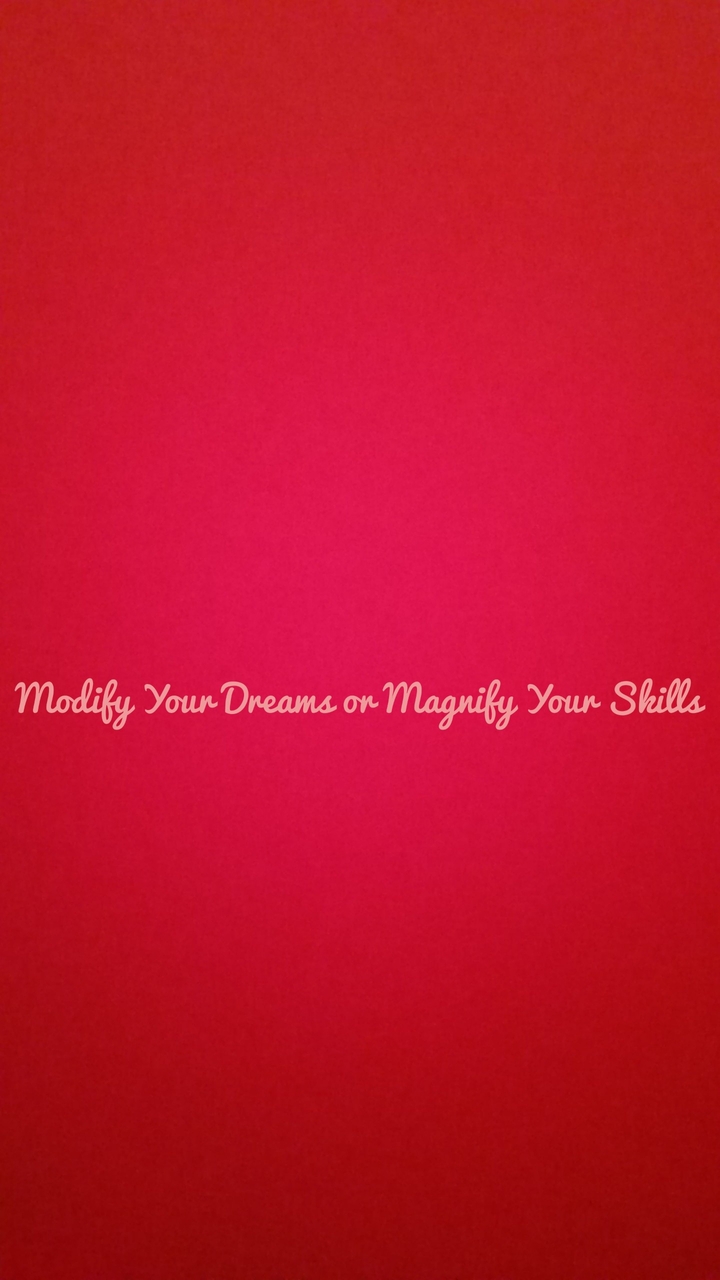 Dream big
