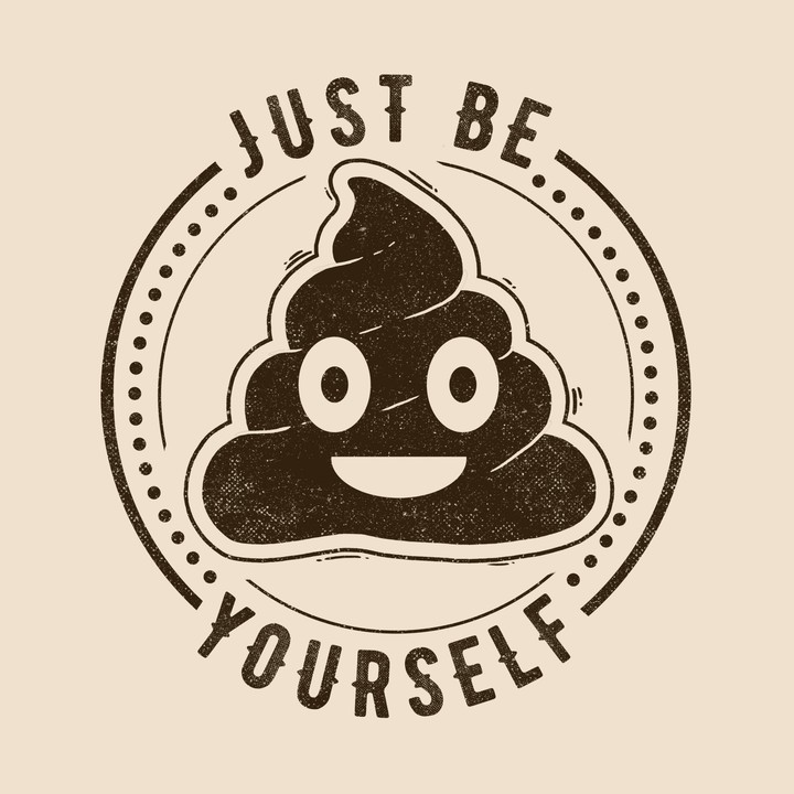 just be yourself