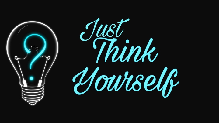 Just think Yourself