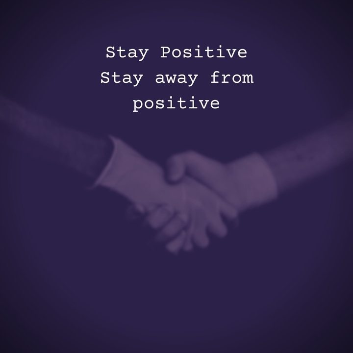 Stay positive