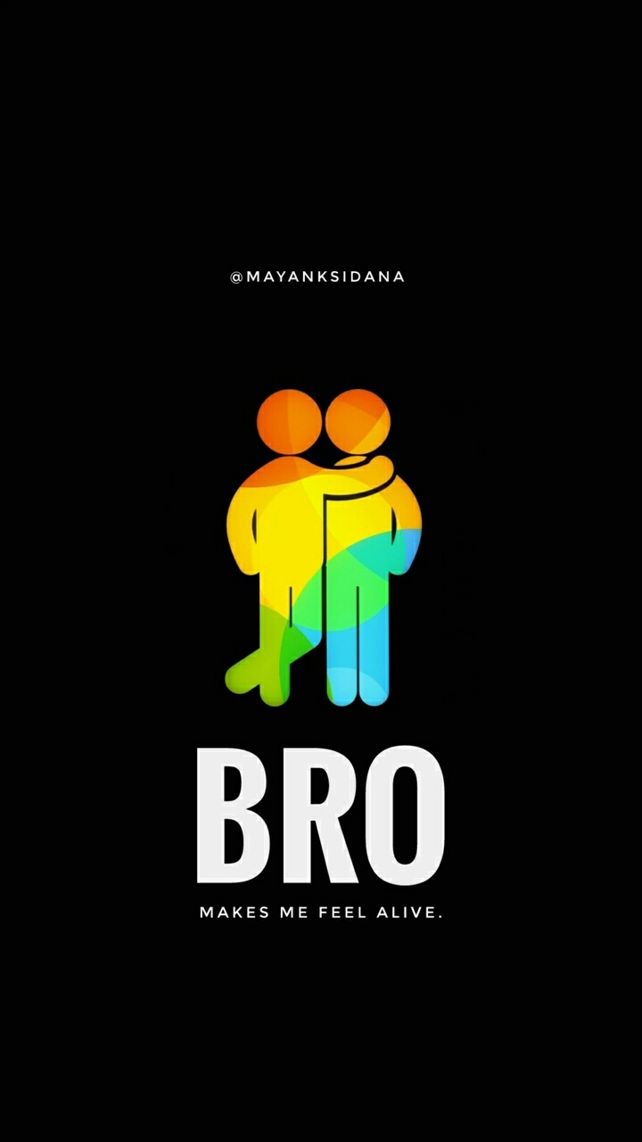 bro