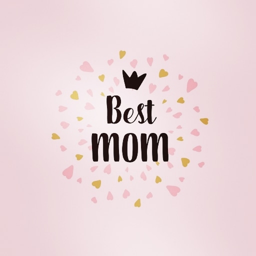 U R A BEST MOM