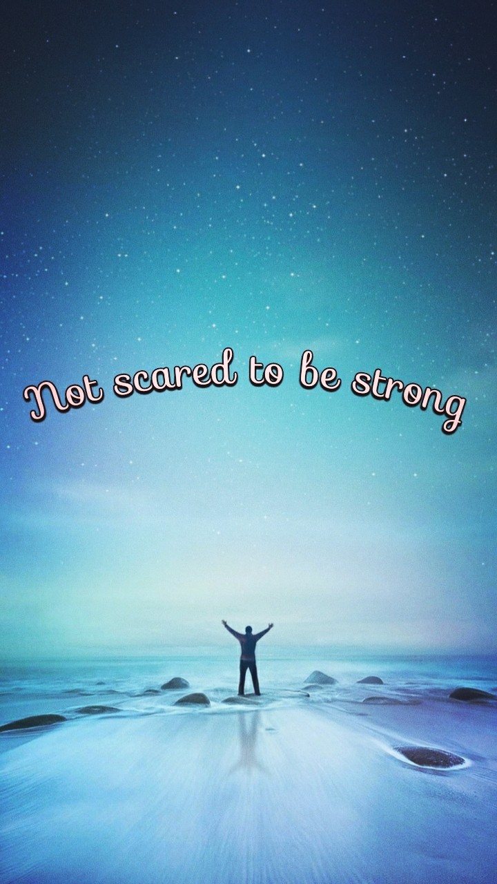 Be strong