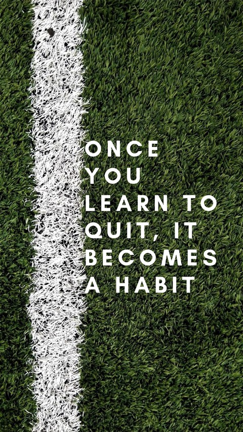 Never quit so soon