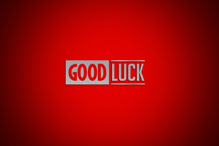 Good luck