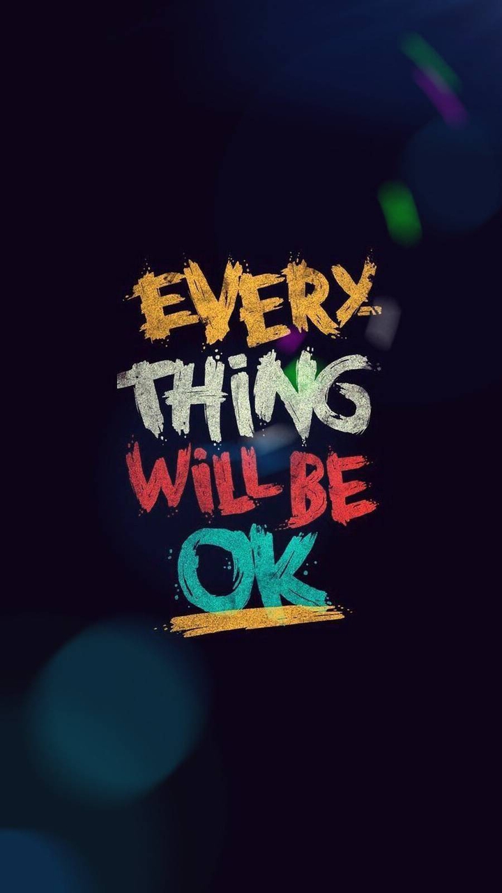 Every Thing will be OK ?