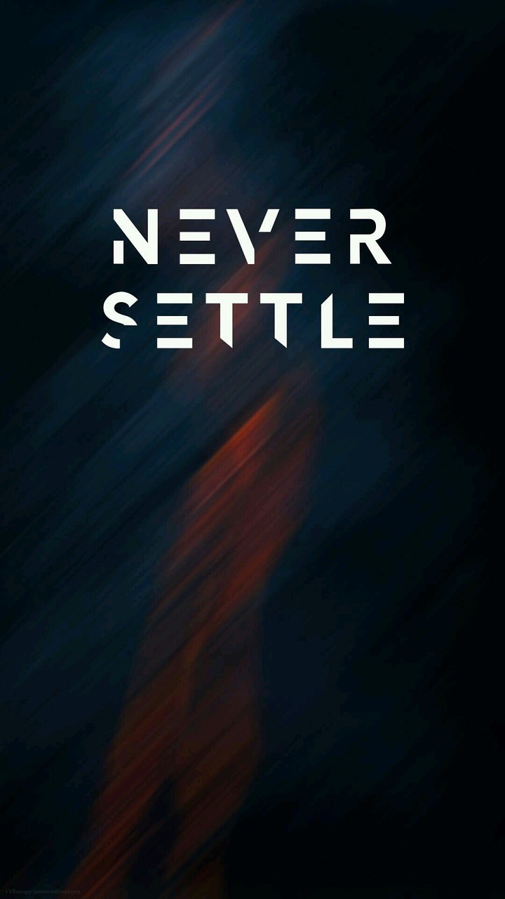 never settle