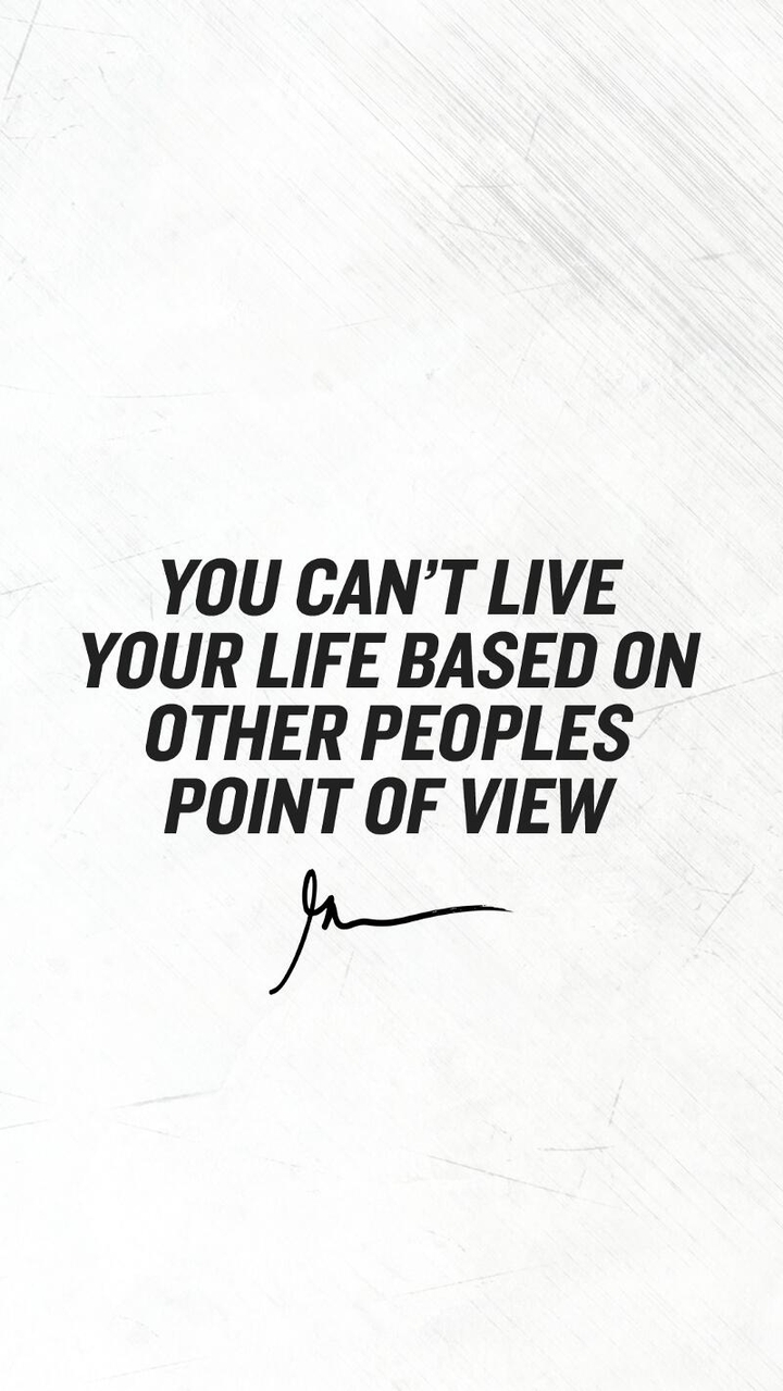 you can't live your life