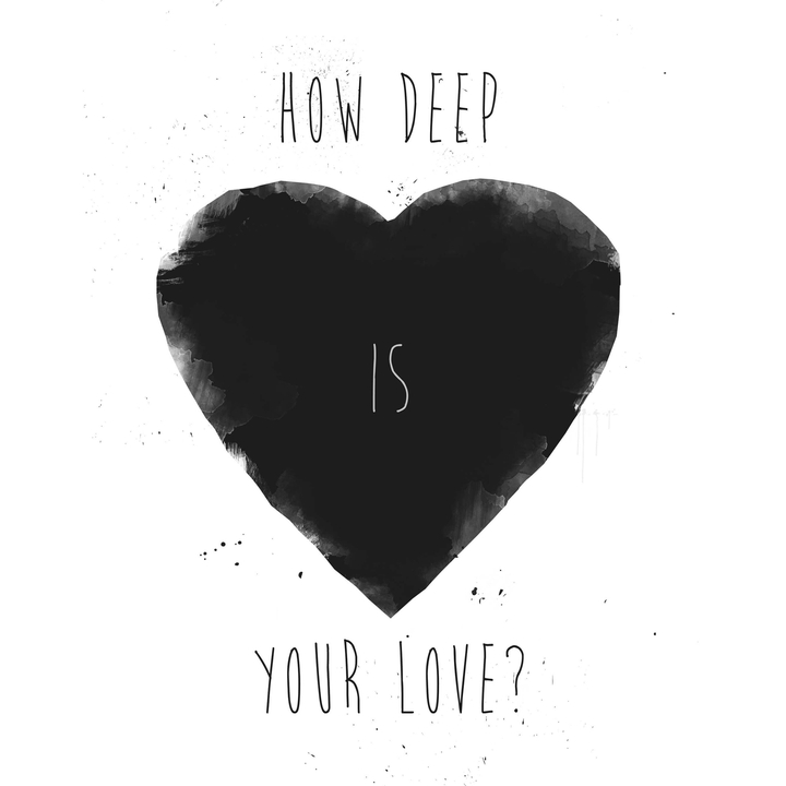 How Deep is love