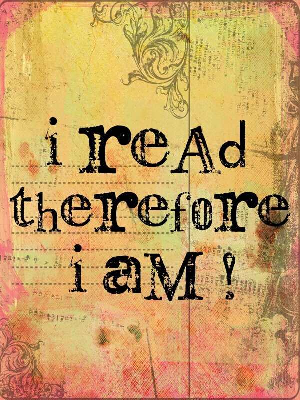 I Read Therefore I Am...