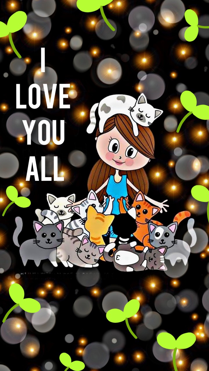 I love You All (๑◔‿◔๑)