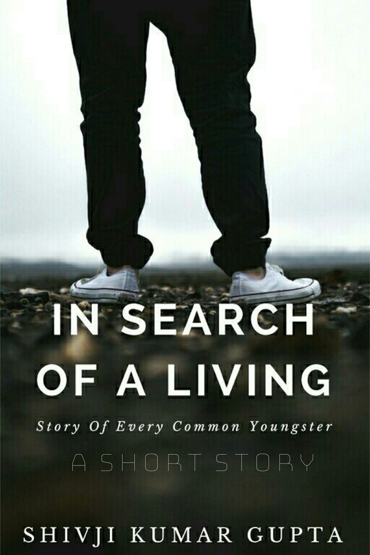 In Search Of A Living: A Short Story (Kindle Edition)