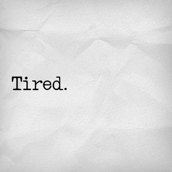 completely tired