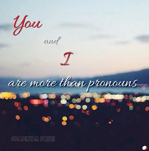 you and i