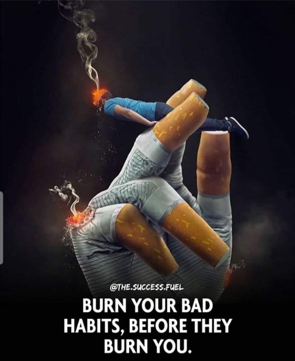 #I Try To Burn Own Bad Habbit#
