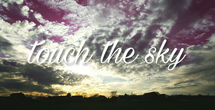 Touch the sky