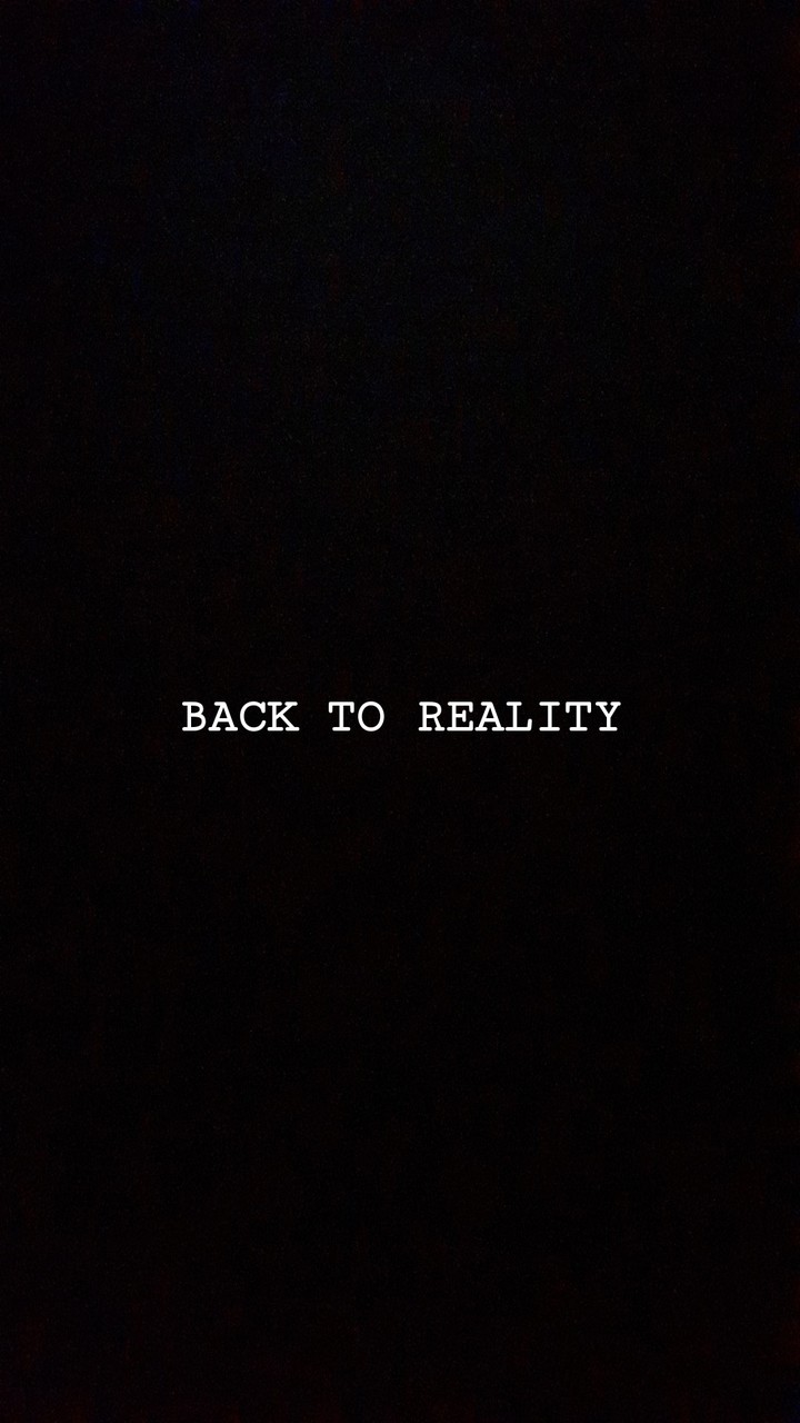 Back to reality
