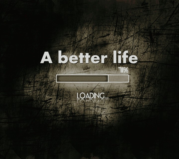 a better life