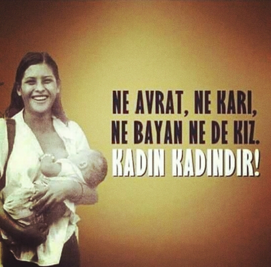 kadın kadındır
