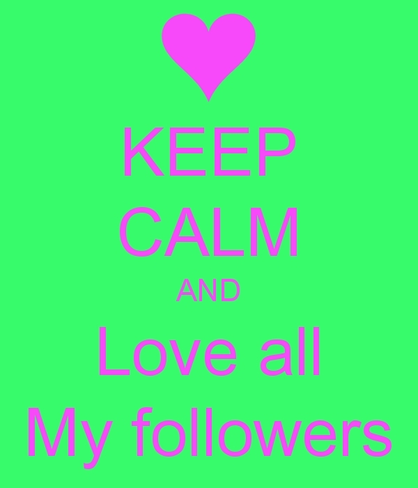 I love my Followers