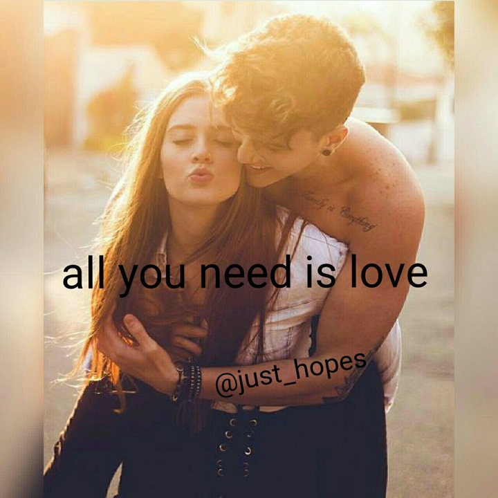 All you need is love