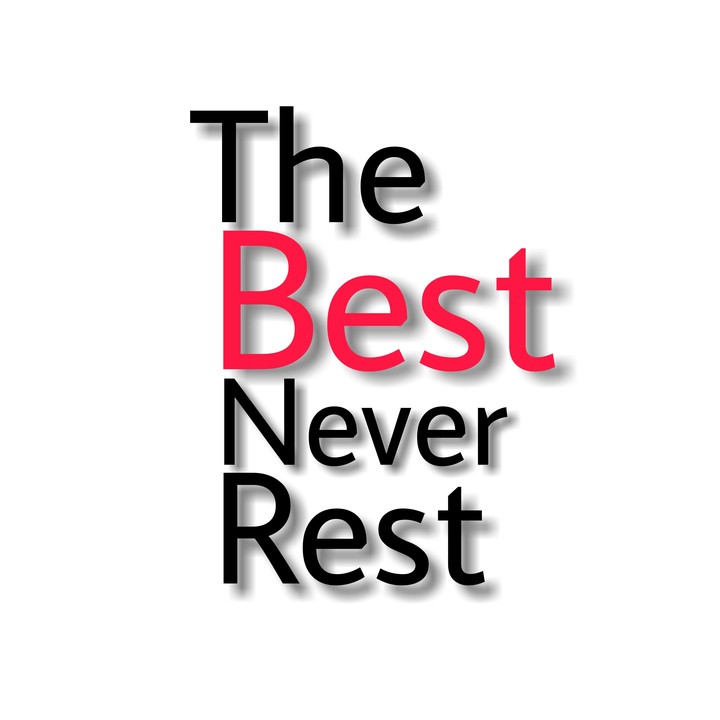 The best never rest