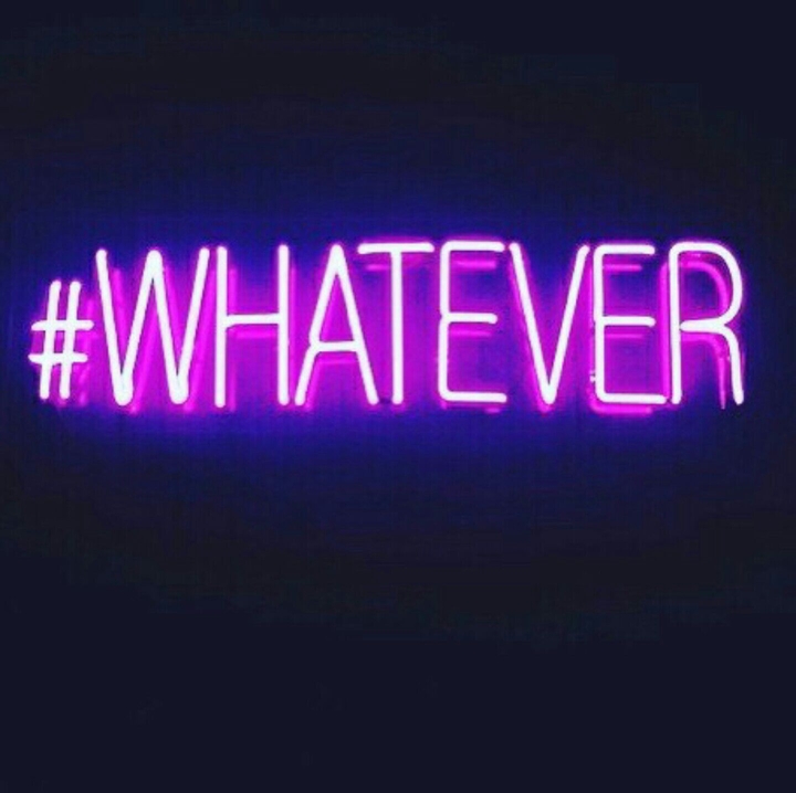 #WHATEVER