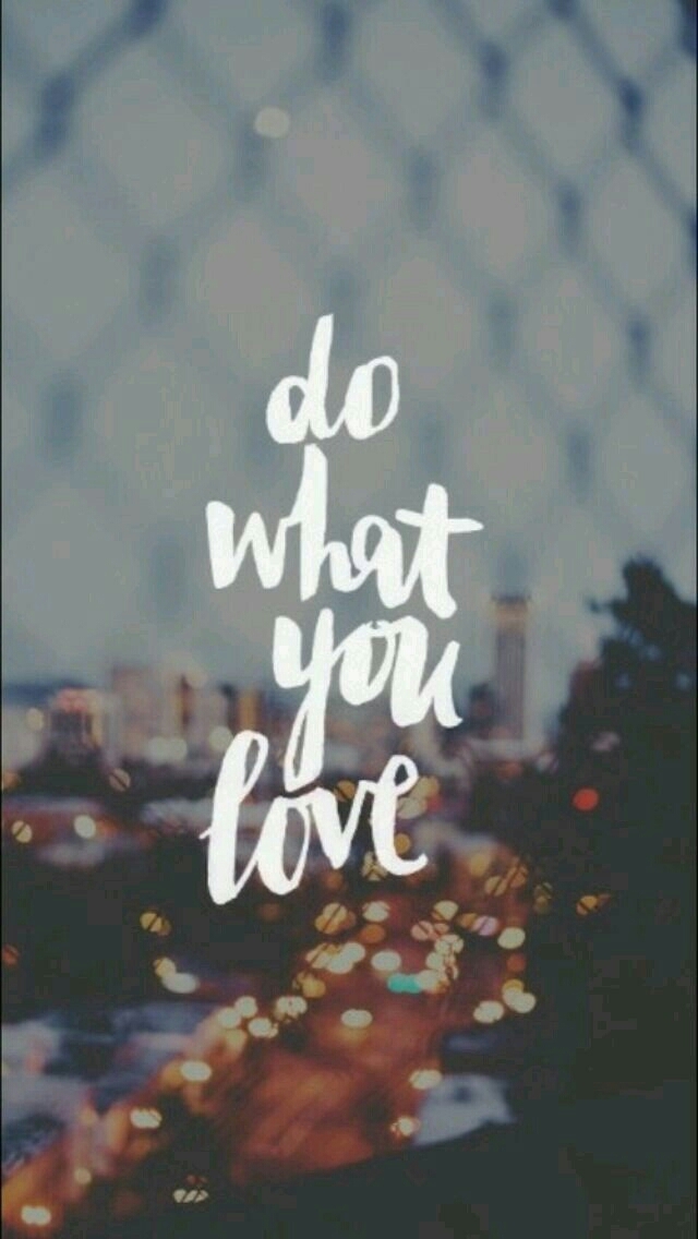 do what you love