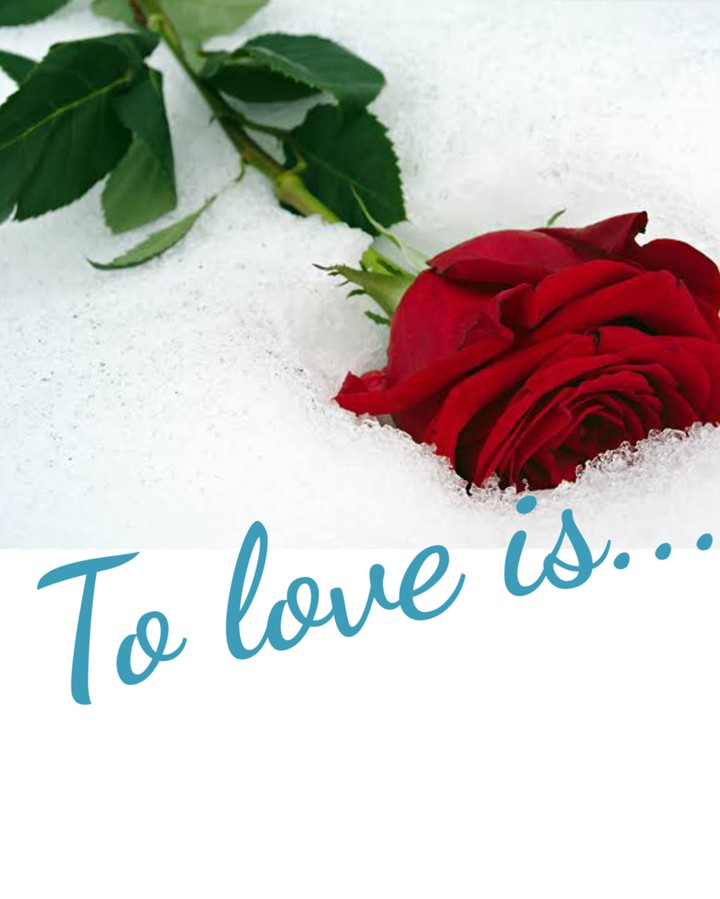 TO LOVE IS...