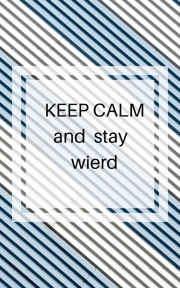 Stay Wierd