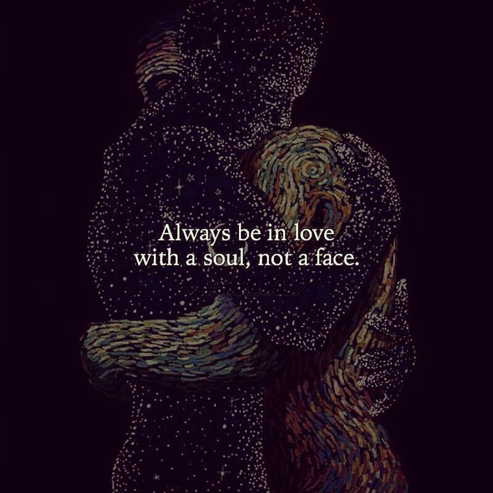 Be in love with a soul...
