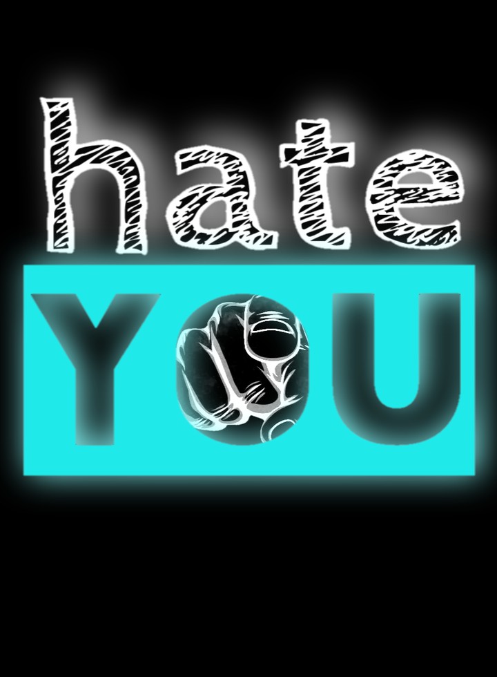 hate you