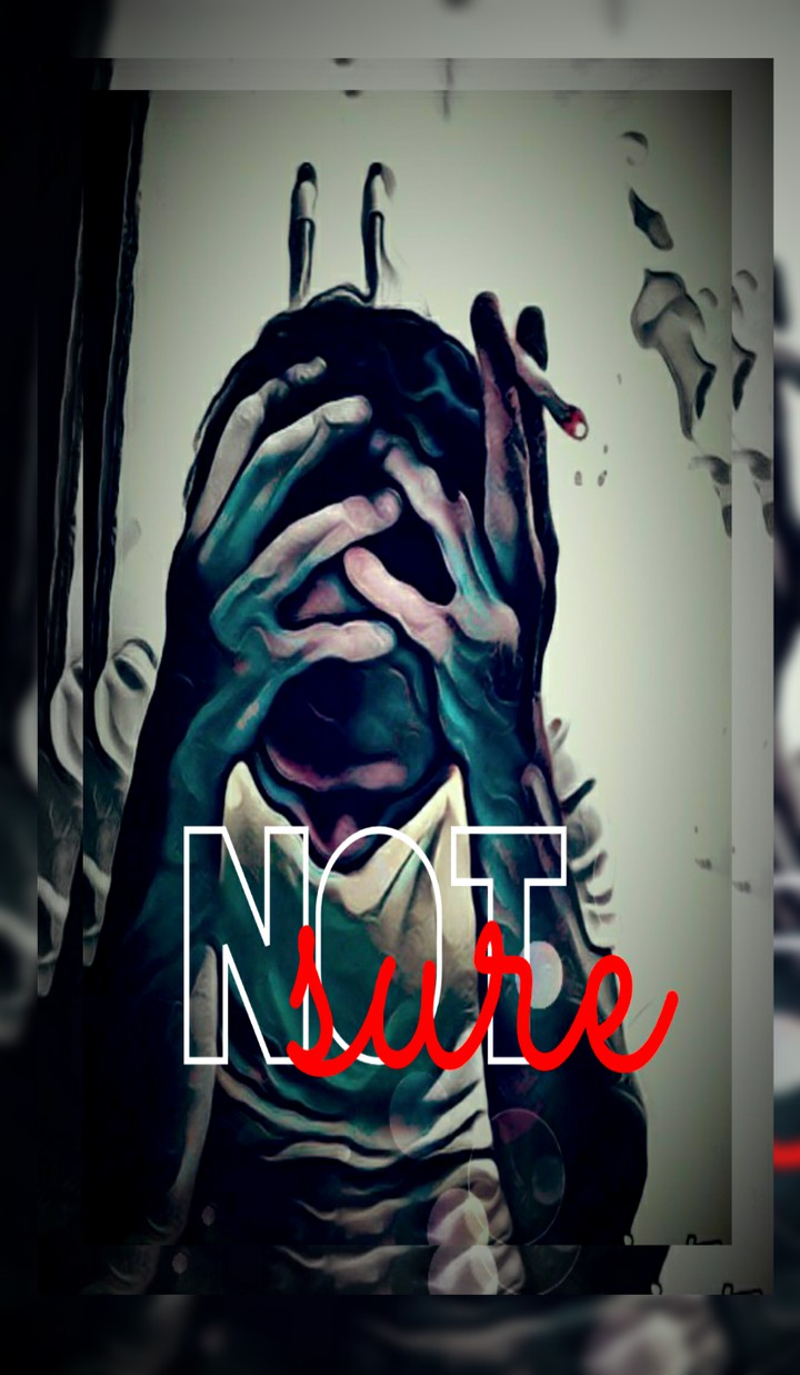 not sure
