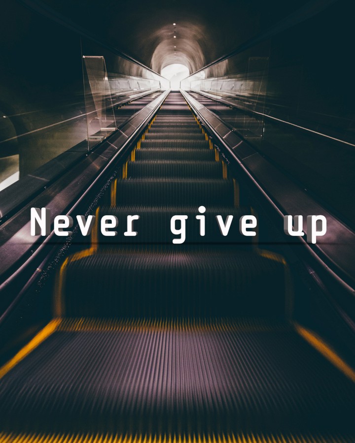 never give up