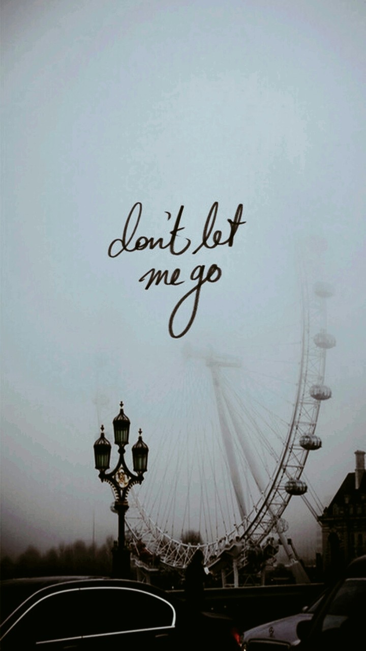 don't let me go