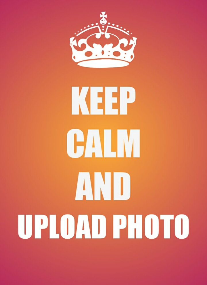 Keep calm and upload photo  ;)