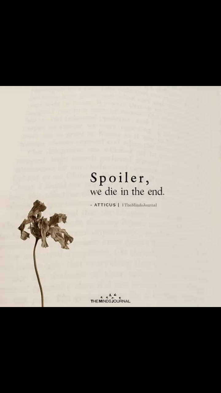 we will die in the end