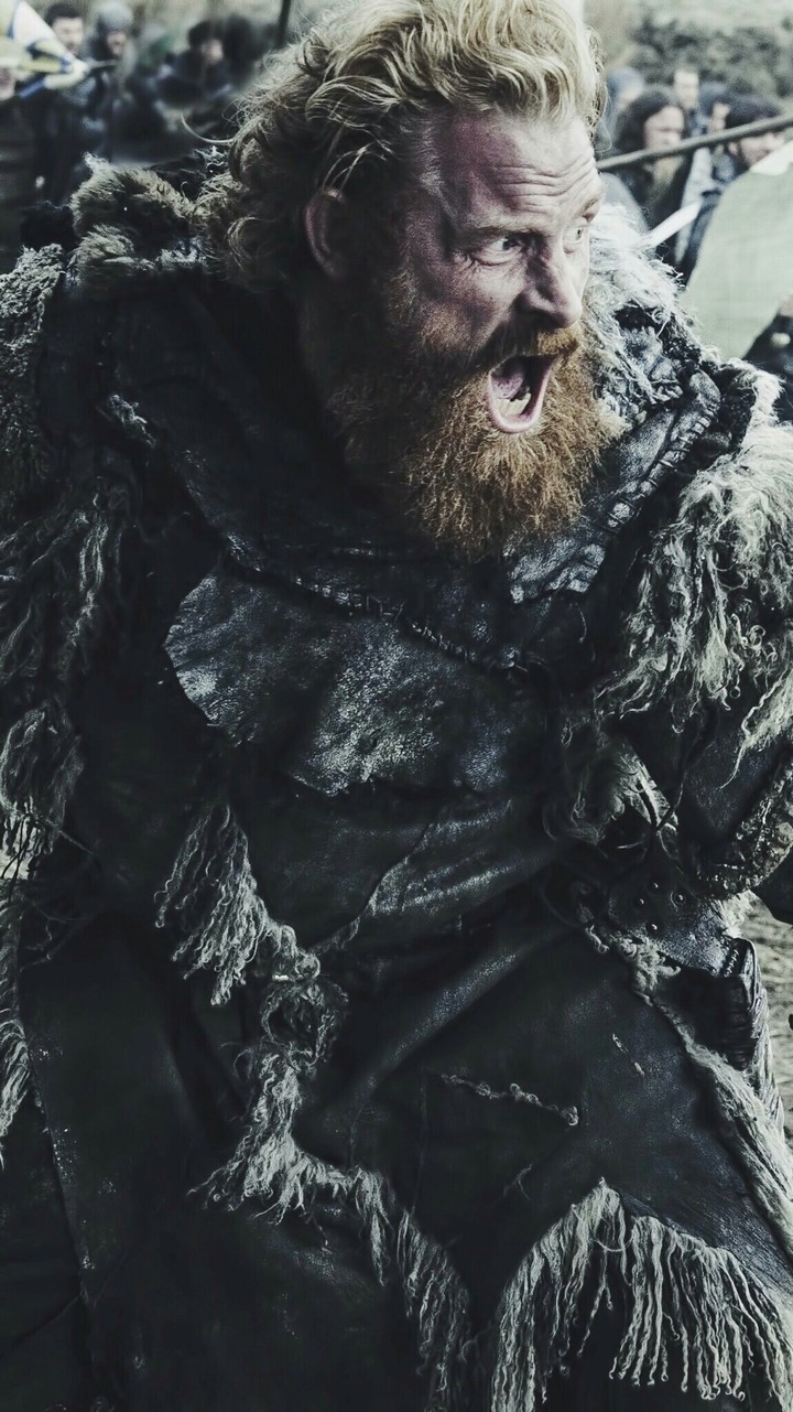 Tormund! Brienne would love it 