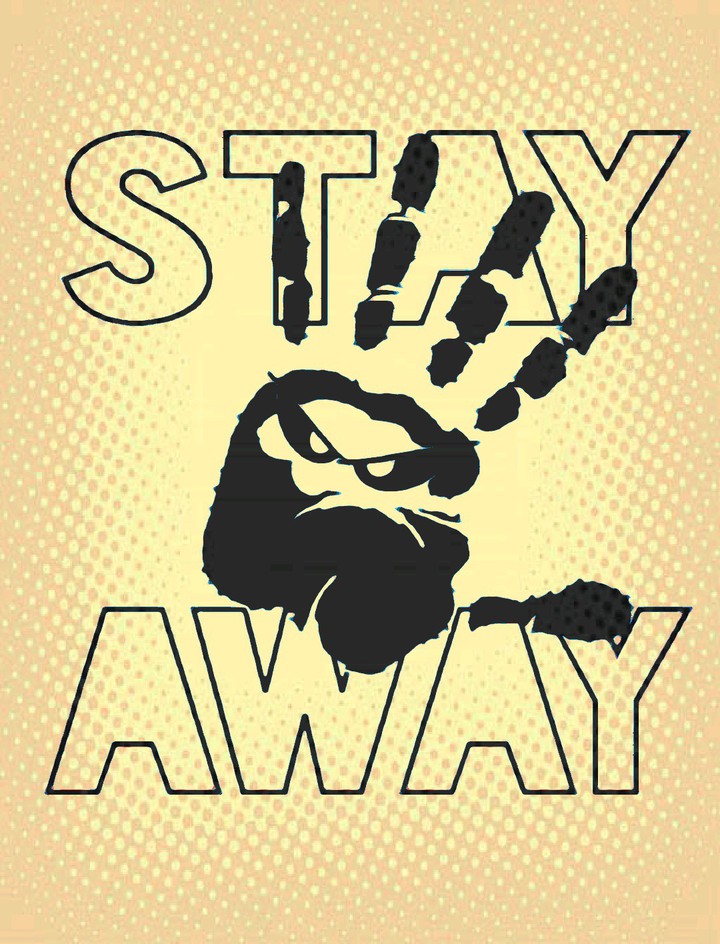 stay away