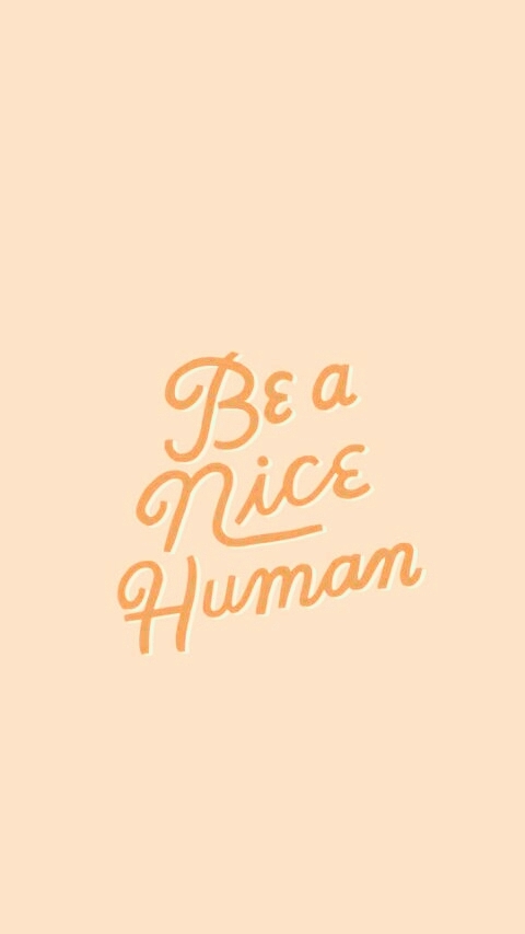 be nice