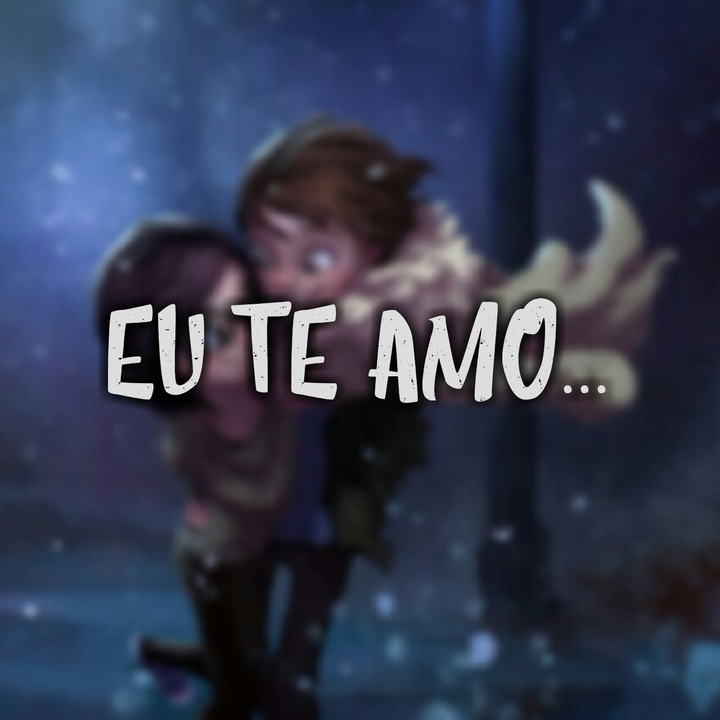 Eu te amo...