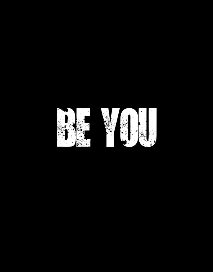 Be you