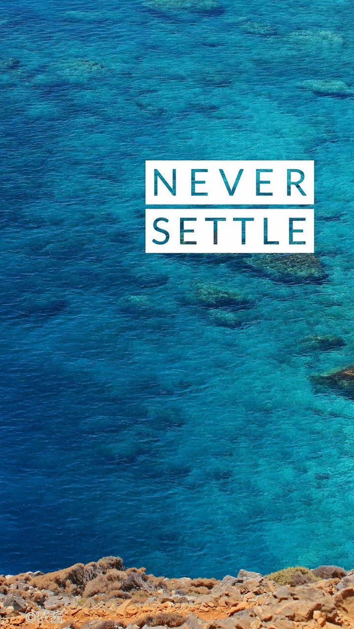 Never settle