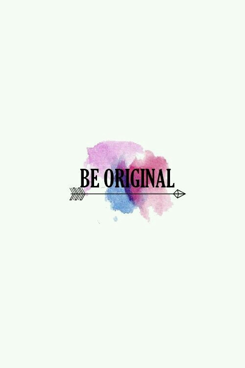 be original