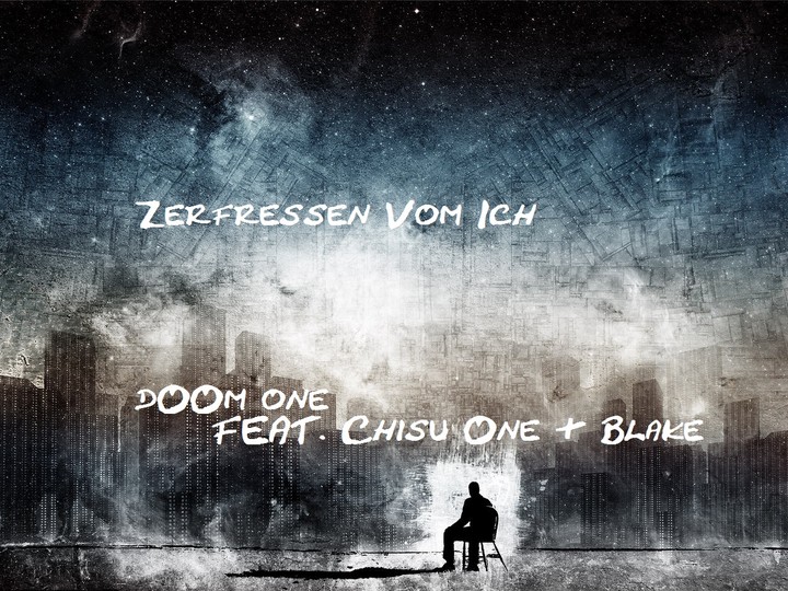 Doom One feat. Chisu One & Blake - Zerfressen Von Ich