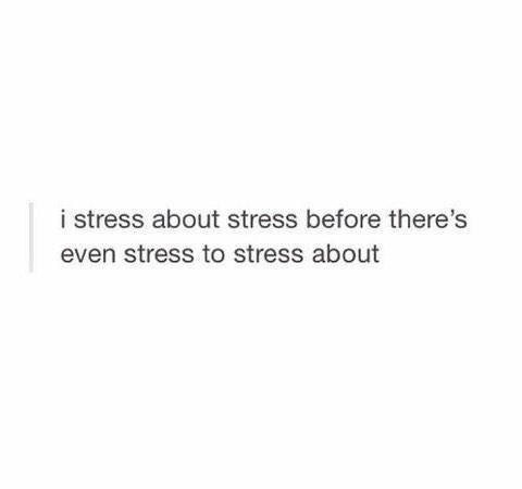 sooo much stress