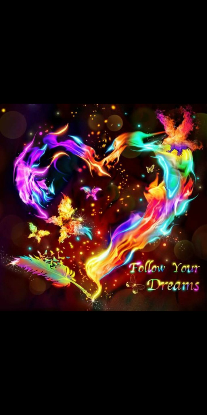Follow your dreams