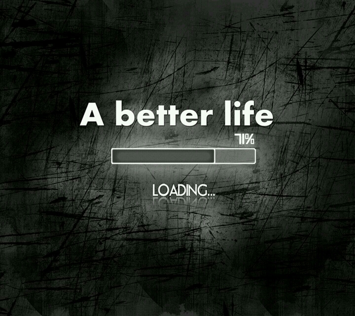 better life