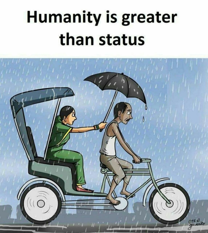 humanity is greater than status